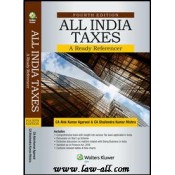CCH's All India Taxes - A Ready Referencer by CA. Alok Kumar Agarwal & CA. Shailendra Mishra